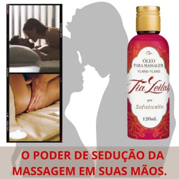 Óleo para Massagem Tia Leilah + Lubrificante Íntimo A Base De Água Secret Sexy + Calda Bejável Secret Sexy Morango